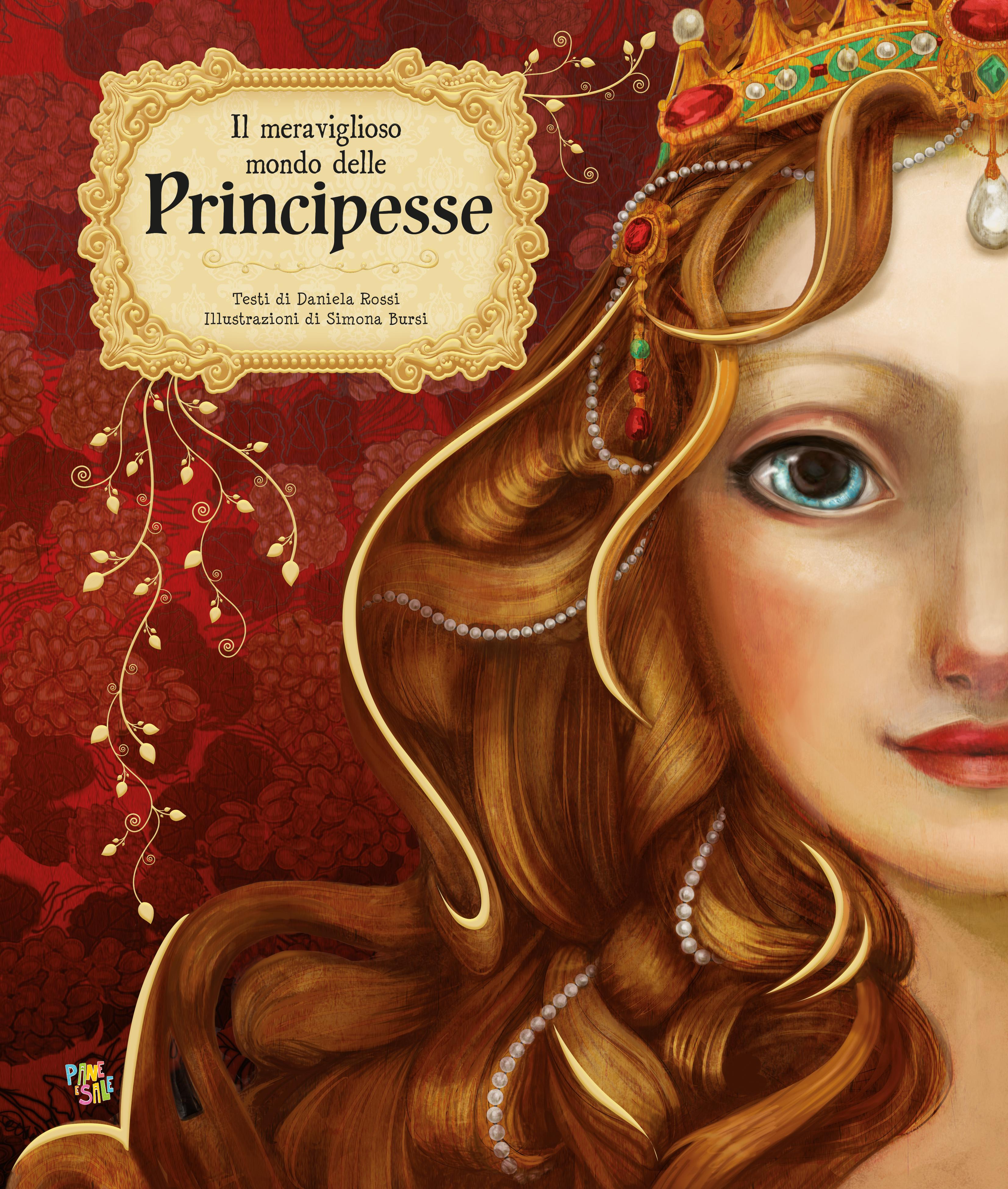 Meraviglioso mondo delle principesse. Ediz. a colori