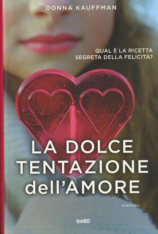 Dolce tentazione dell amore