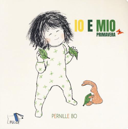 Primavera. Io e Mio. Ediz. a colori