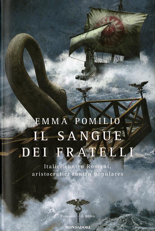 Sangue dei fratelli. Il romanzo di Roma