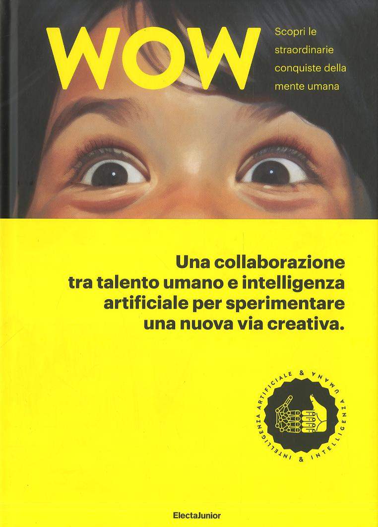 Wow. Scopri le straordinarie conquiste della mente umana