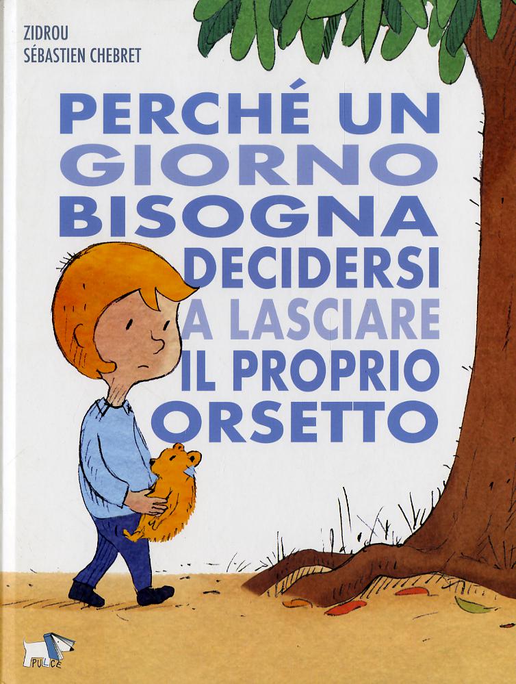 Perché Un Giorno Bisogna Decidersi