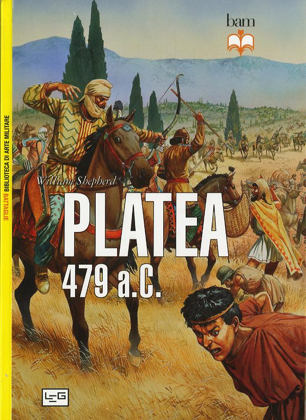 Battaglia Di Platea. V.E. 479 A.C.