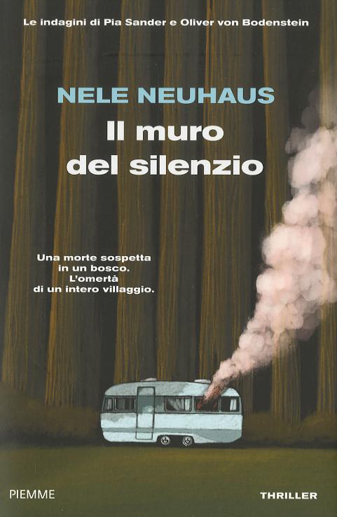 Muro del silenzio. Le indagini di Pia Sander e Oliver von Bodenstein