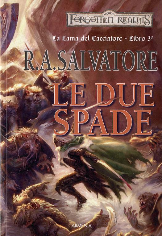 Due spade. La lama del cacciatore. Forgotten realms