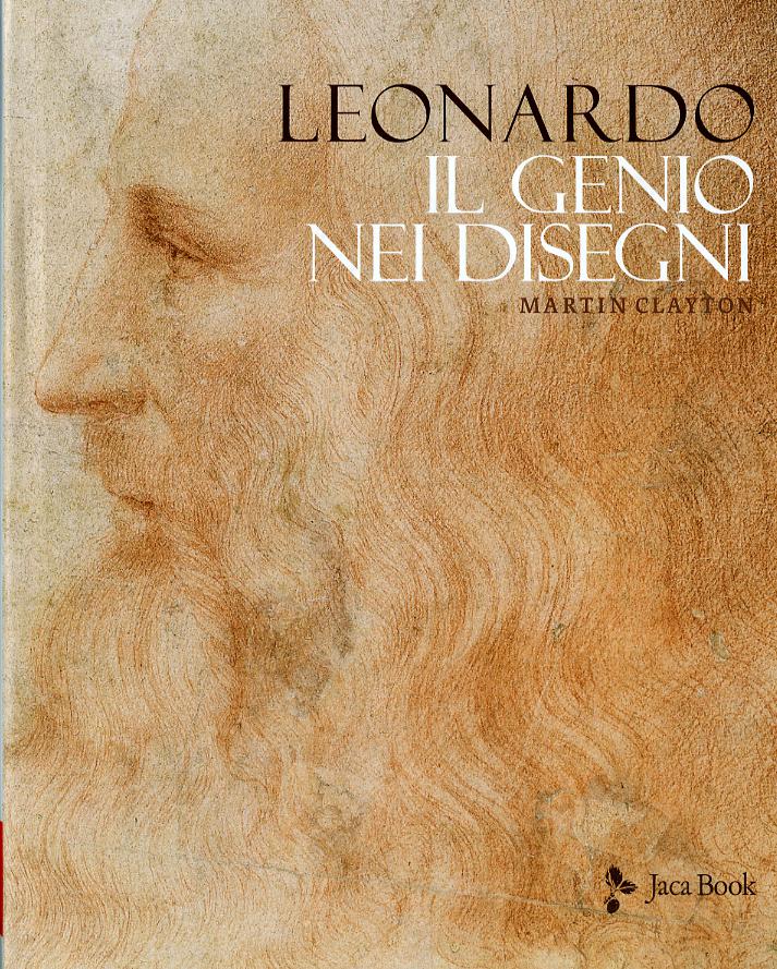 Leonardo. Il genio nei disegni. Ediz. a colori