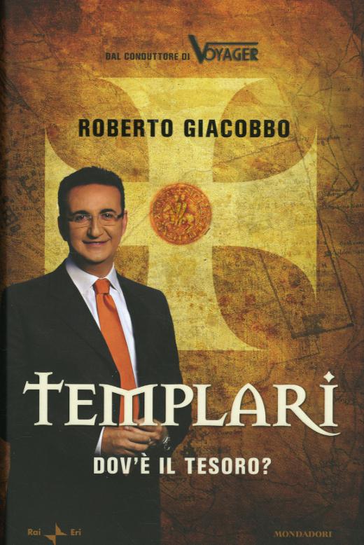 Templari. Dov e  il tesoro?