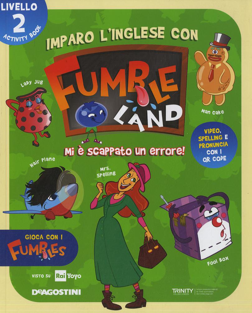 Imparo l inglese con Fumbleland. Mi e  scappato un errore. Livello 2