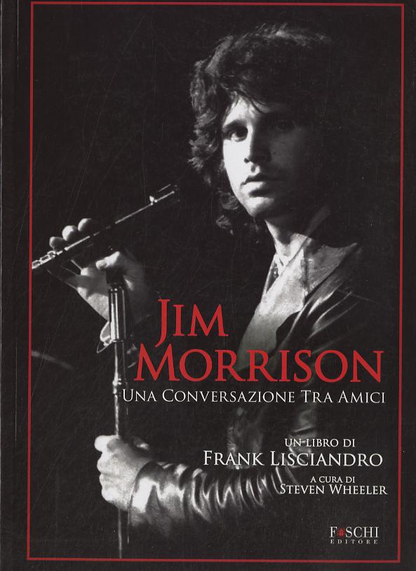 Jim Morrison. Una conversazione tra amici