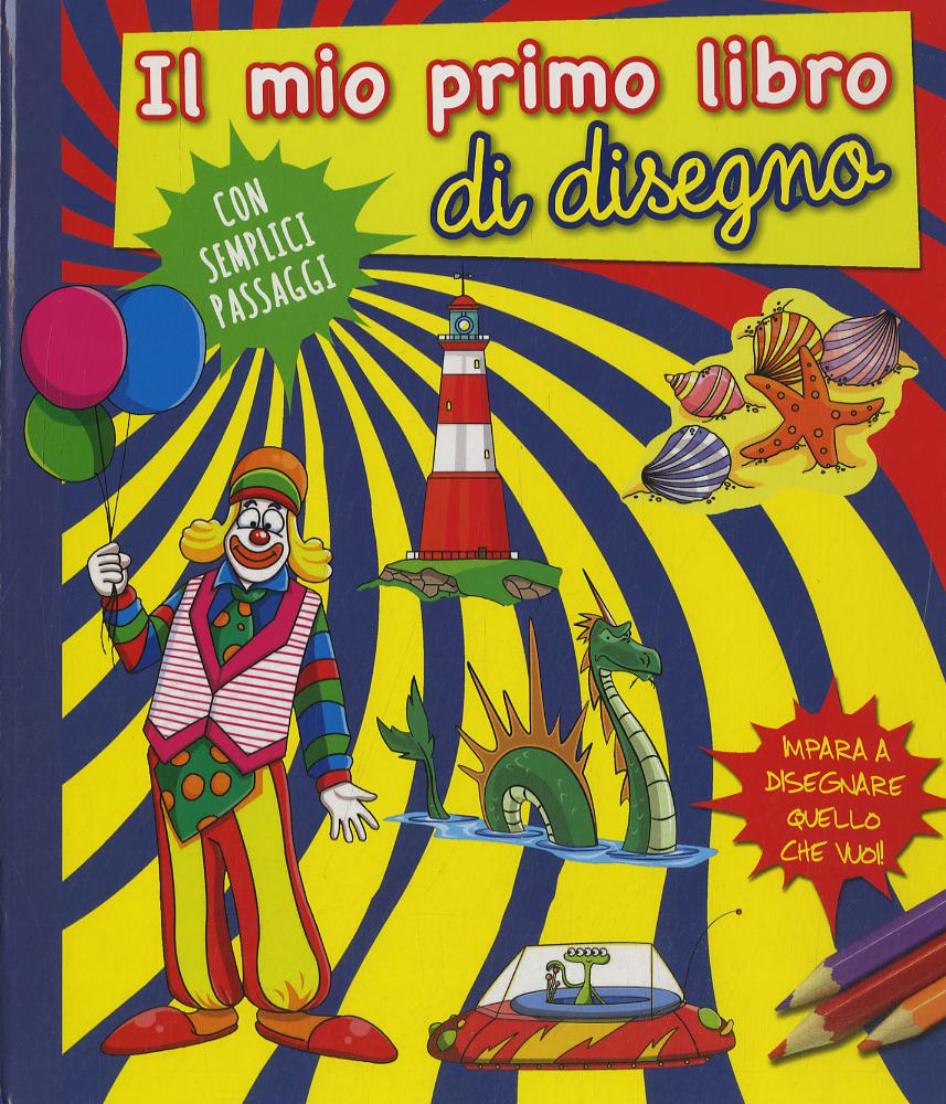 Mio primo libro di disegno