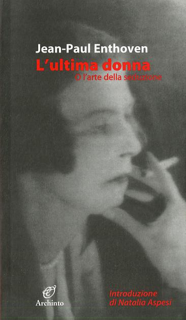 Ultima donna. O l arte della seduzione