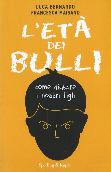 Eta  dei bulli. Come aiutare i nostri figli