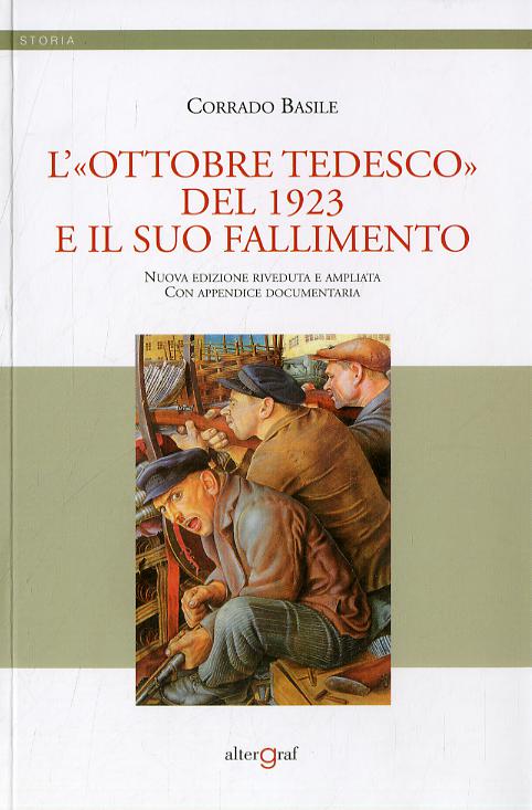 «Ottobre tedesco» del 1923 e il suo fallimento. Nuova ediz.