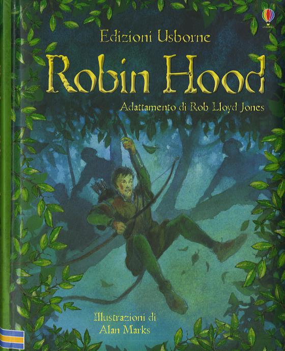Robin Hood. Racconti illustrati. Ediz. illustrata