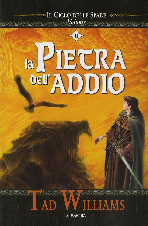 Pietra dell addio. Il ciclo delle spade