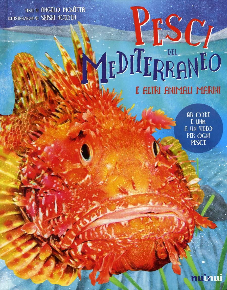 Pesci del Mediterraneo e altri animali marini. Ediz. a colori