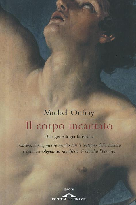 Corpo incantato. Una genealogia faustiana