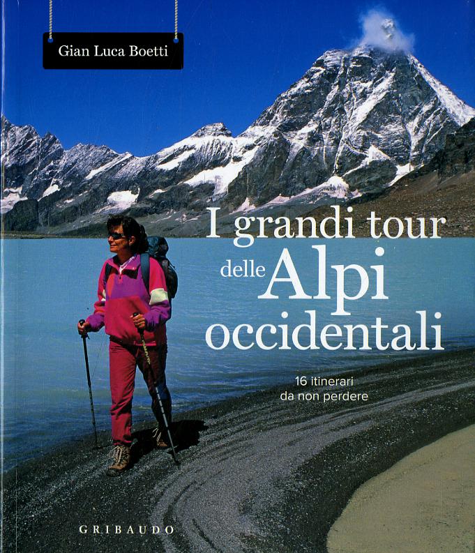 Grandi tour delle Alpi Occidentali