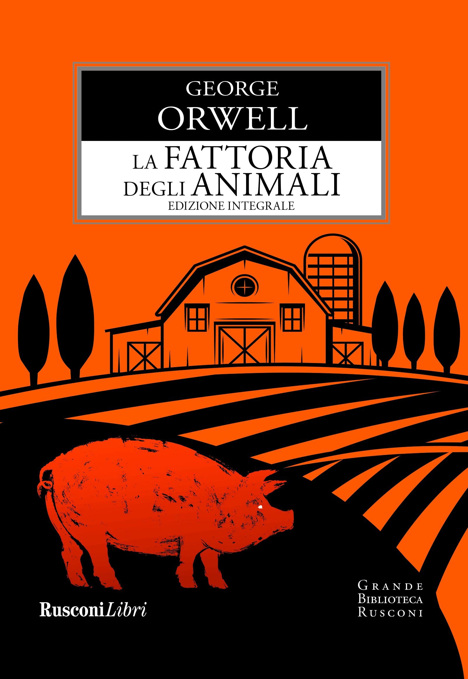 Fattoria degli animali. Ediz. integrale