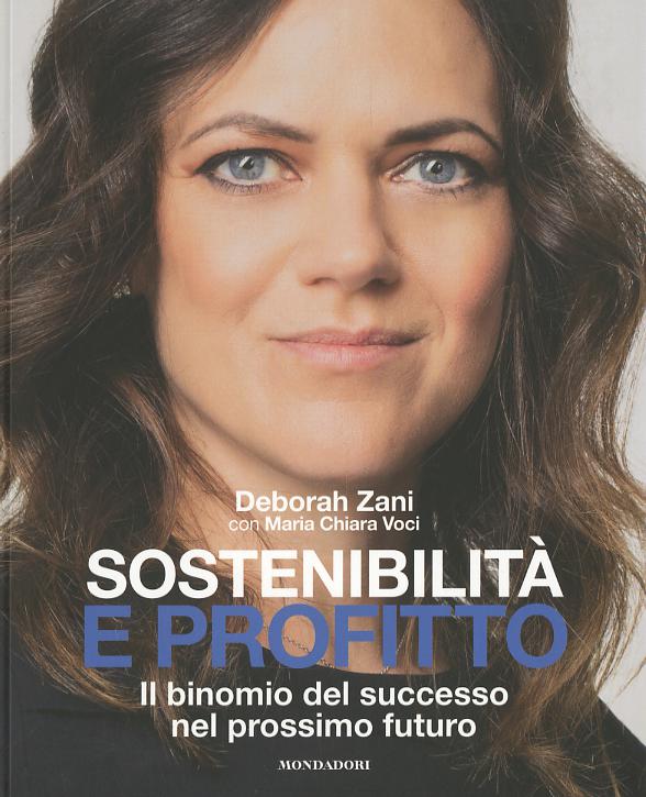 Sostenibilita  e profitto. Il binomio del successo nel prossimo futuro