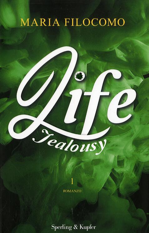 Jealousy. Life