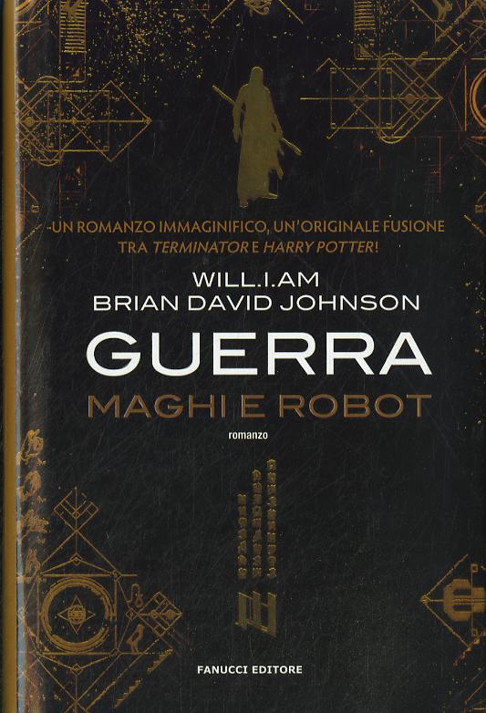 Guerra. Maghi E Robot