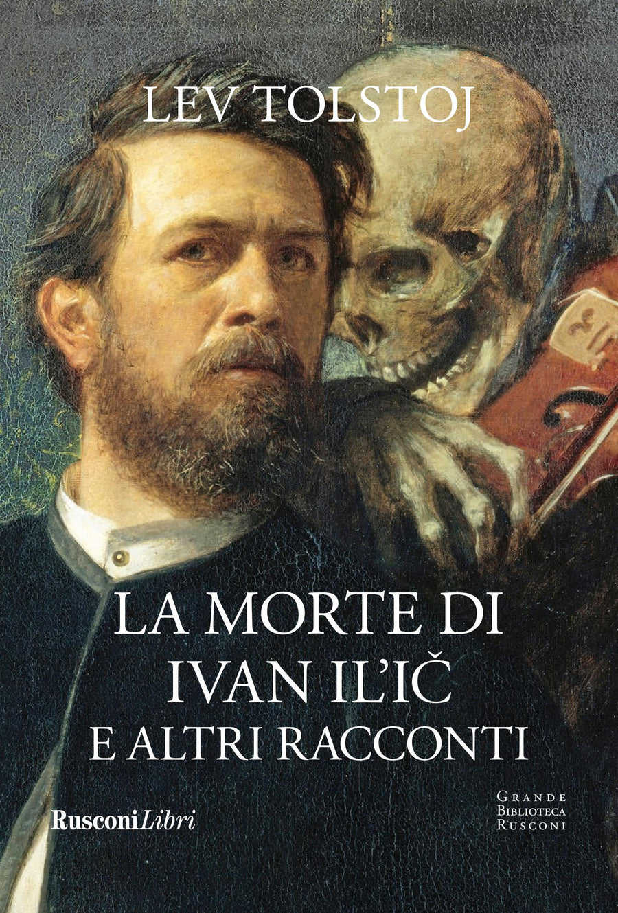 Morte di Ivan Il ic e altri racconti