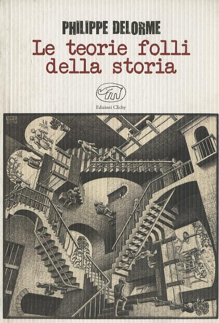 Teorie folli della storia