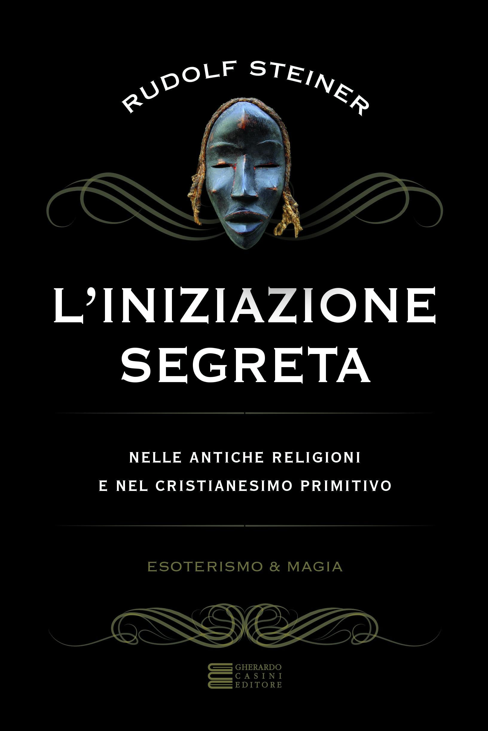 Iniziazione segreta nelle antiche religioni e nel cristianesimo primitivo