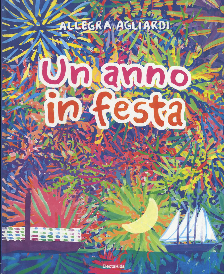 Anno in festa. Ediz. a colori