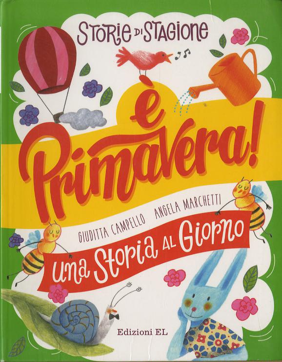 Storie di stagione. È primavera! Una storia al giorno. Ediz. a colori