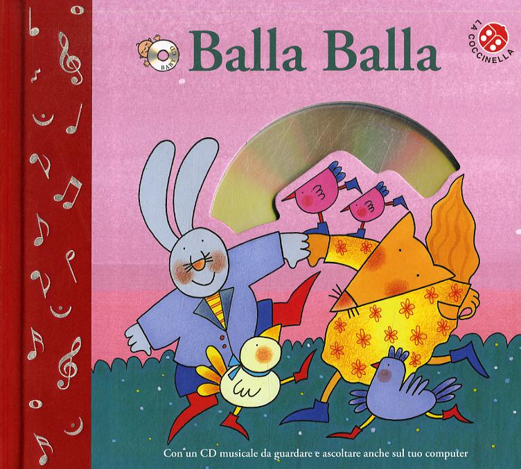 Balla balla. Ediz. a colori. Con CD-ROM