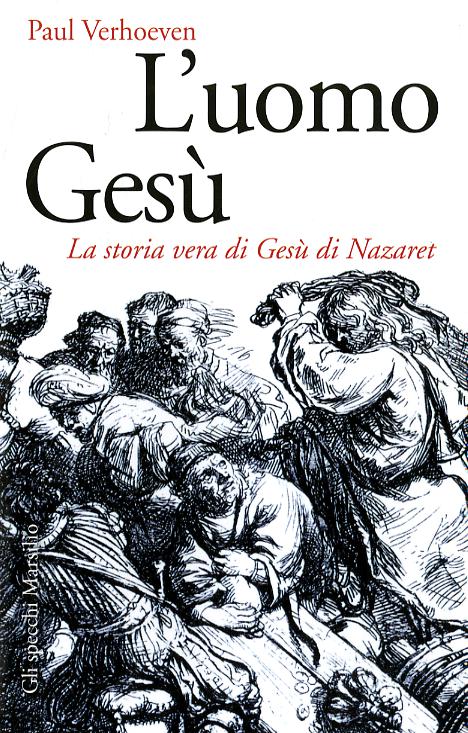 Uomo Gesu . La storia vera di Gesu  di Nazaret