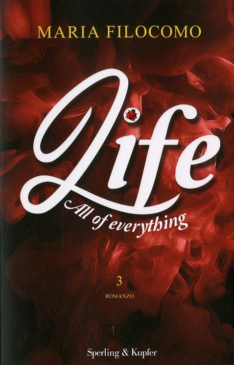 All of everything. Life