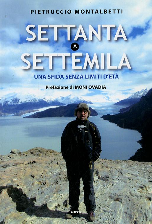 Settanta a Settemila. Una sfida senza limiti d eta