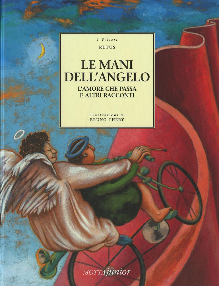 Mani dell angelo. L amore che passa e altri racconti
