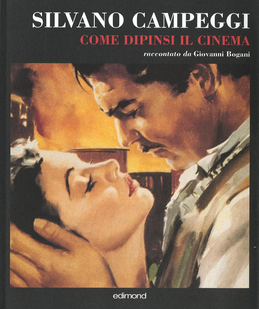 Silvano Campeggi. Come dipinsi il cinema