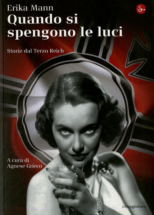 Quando si spengono le luci. Storie del Terzo Reich