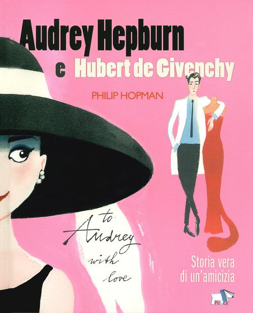 Audrey Hepburn E Hubert De Givenchy