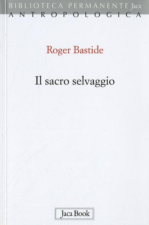 Sacro Selvaggio Ed Altri Sc (Fc)