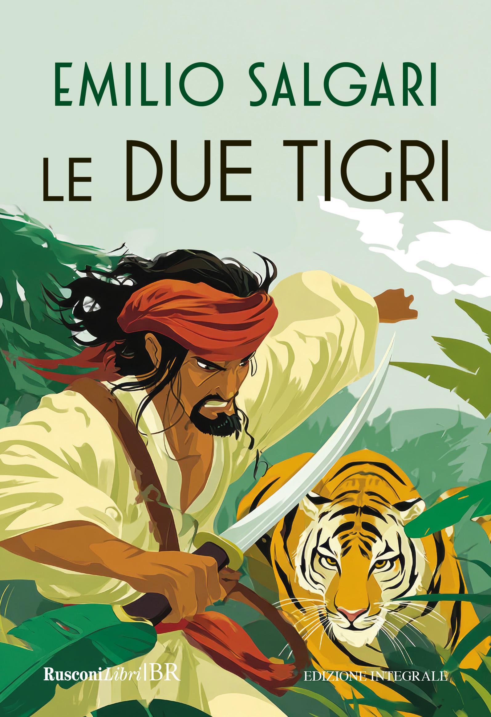 Due tigri. Ediz. integrale