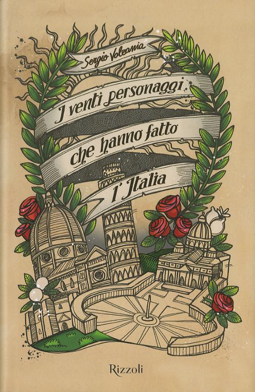 Venti personaggi che hanno fatto l Italia