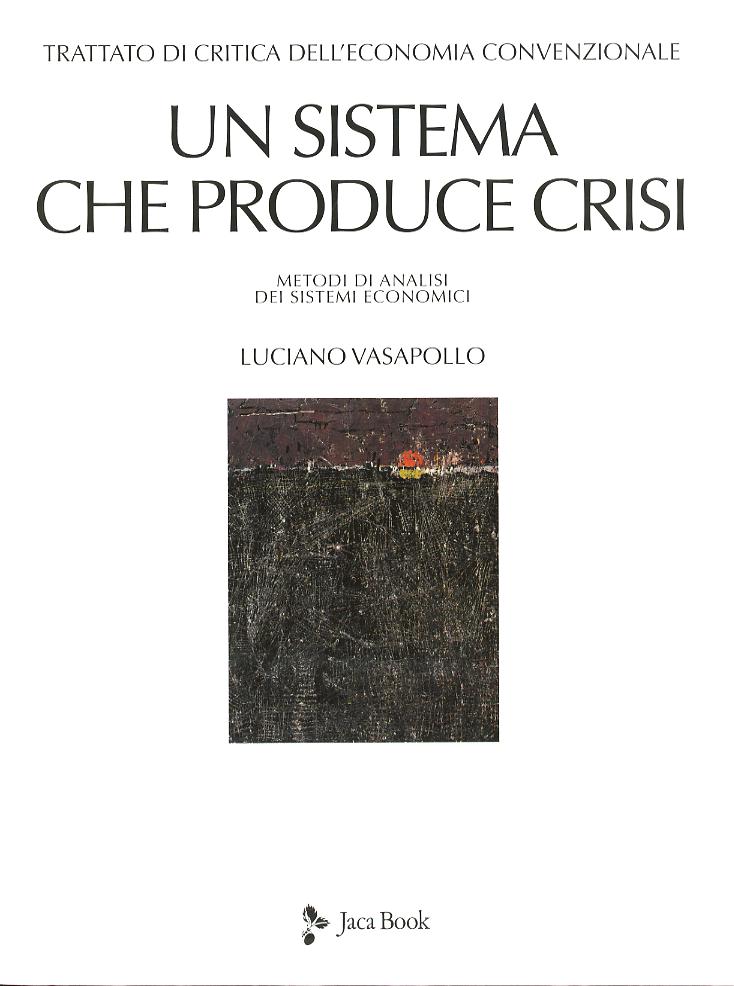 Un Sistema Che Produce Crisi
