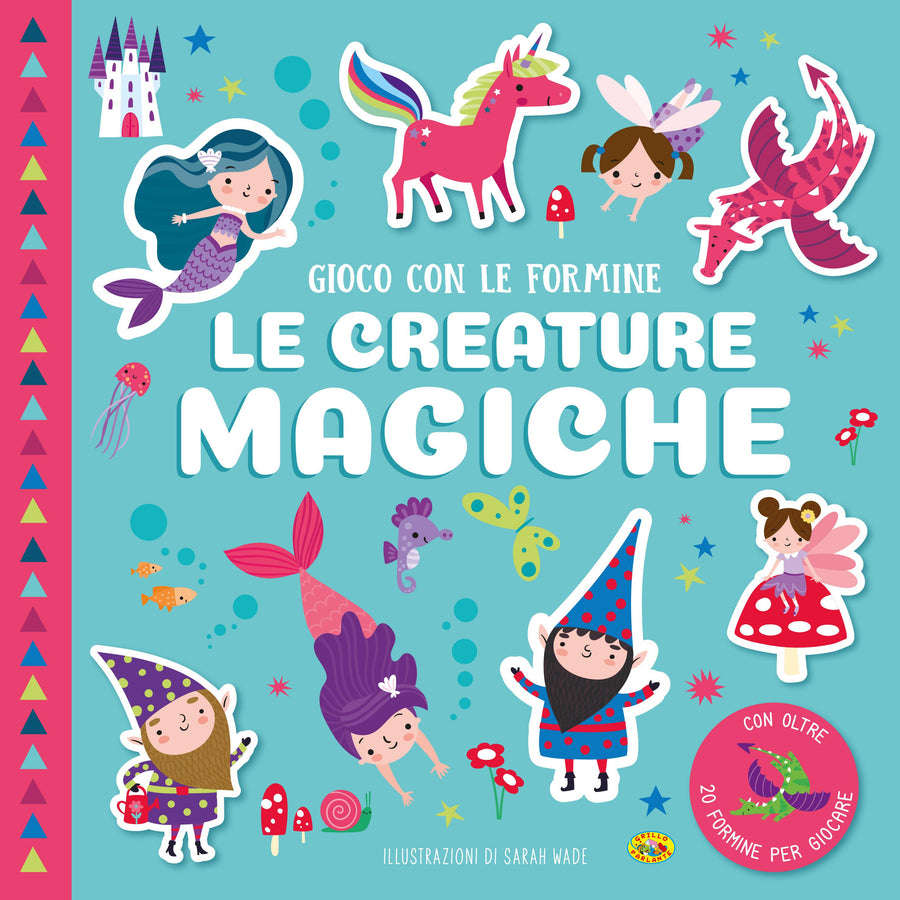 Creature magiche. Gioco con le formine. Ediz. a colori. Con formine