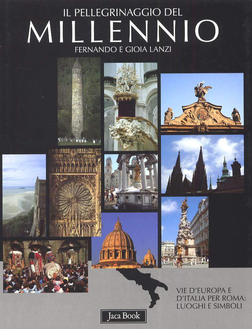 Pellegrinaggio Del Millennio. Vie D