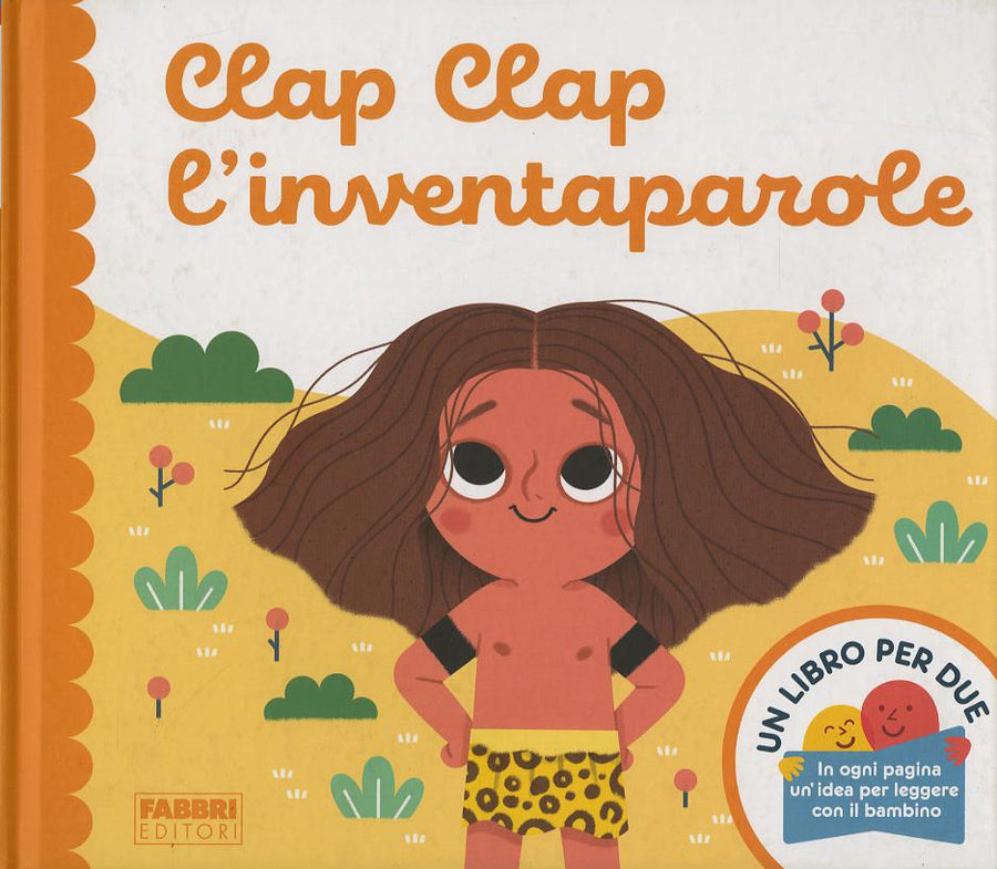 Clap Clap l inventaparole. Un libro per due. Ediz. a colori