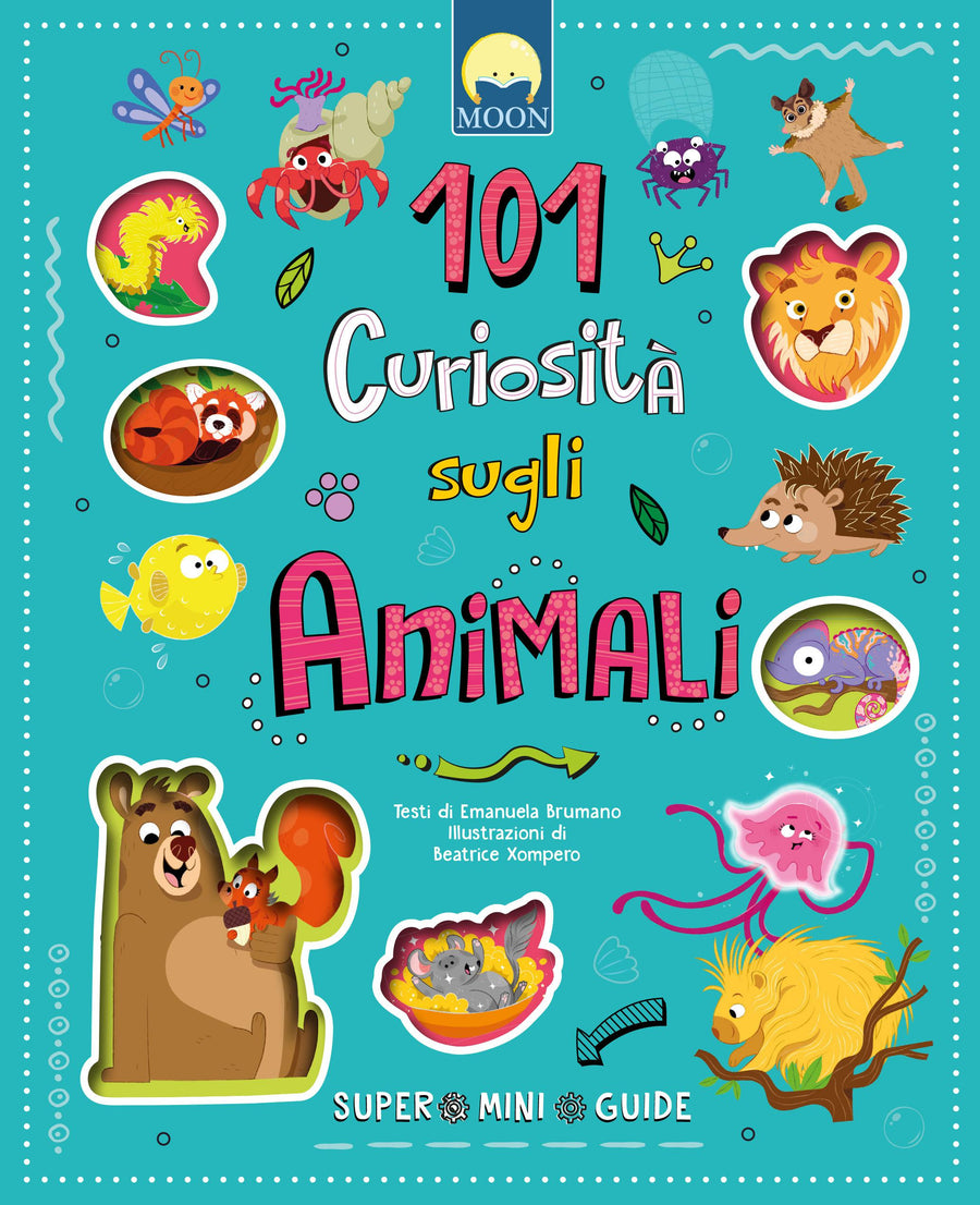 101 curiosita  sugli animali. Super mini guide. Ediz. a colori
