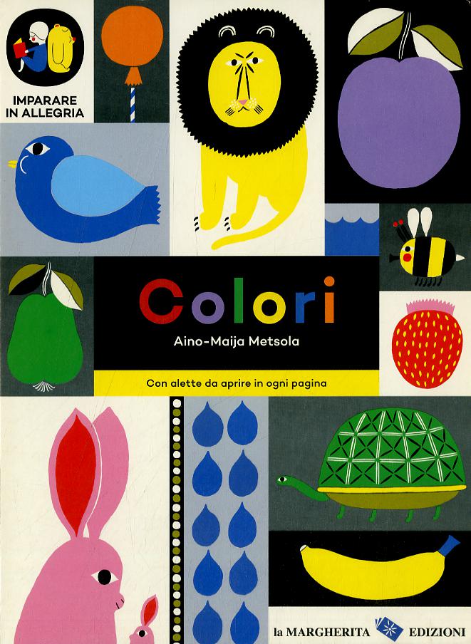 Colori. Imparare in allegria. Ediz. illustrata