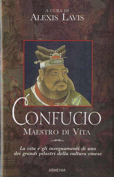 Confucio. Maestro di vita