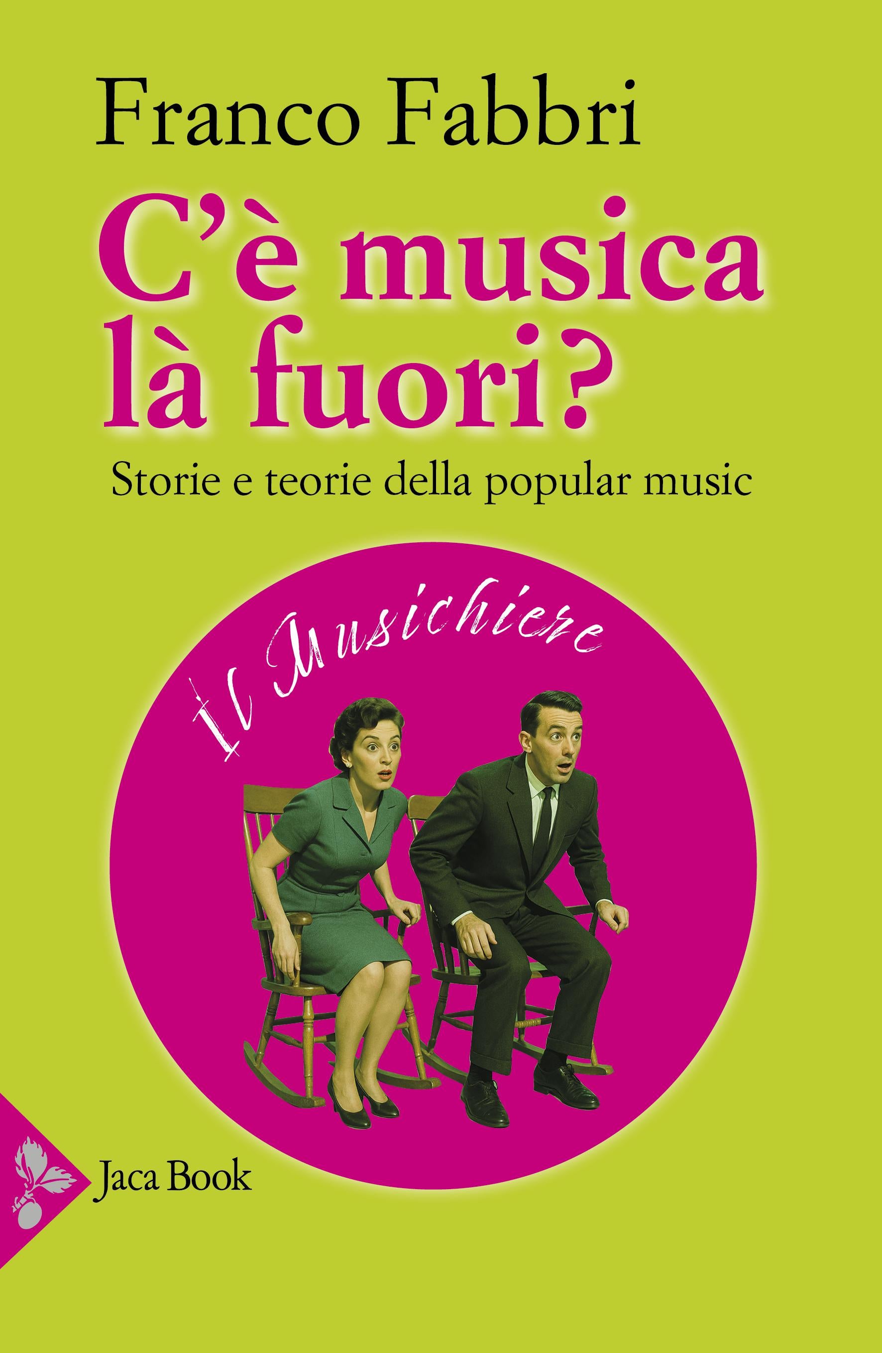 C e  musica la  fuori? Storie e teorie della popular music